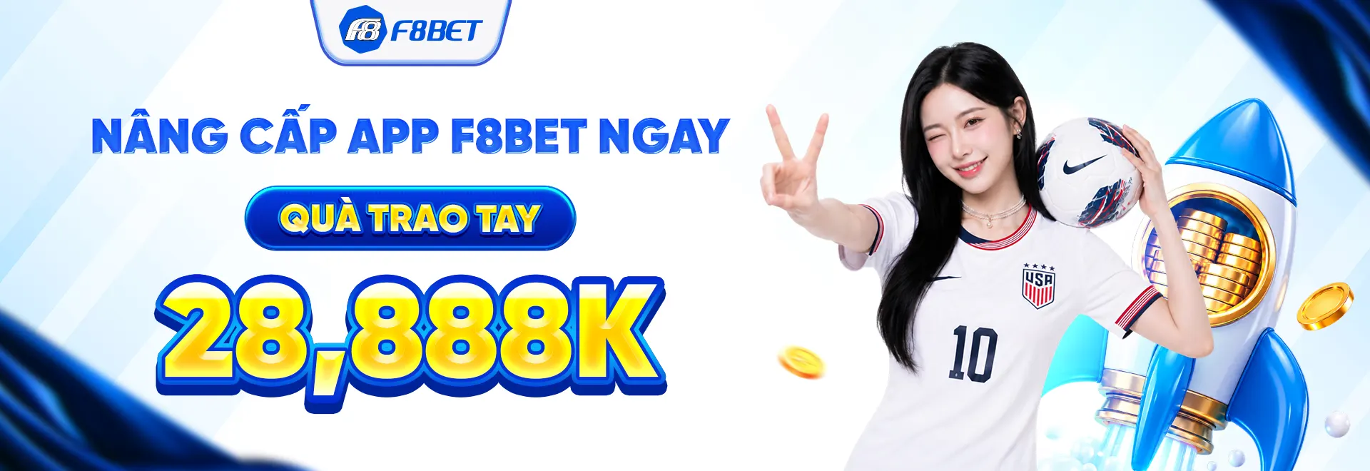 f8bet banner nâng cấp app nhận ngay 28888k